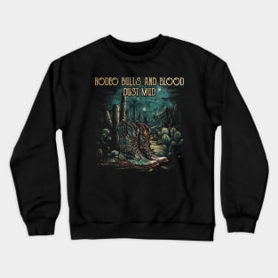 Birthday Gifts Rodeo Bulls And Blood Dust Mud Gifts Women Crewneck Sweatshirt